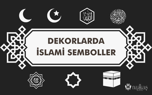 İslami Sembollerin Dekorlarda Kullanımı