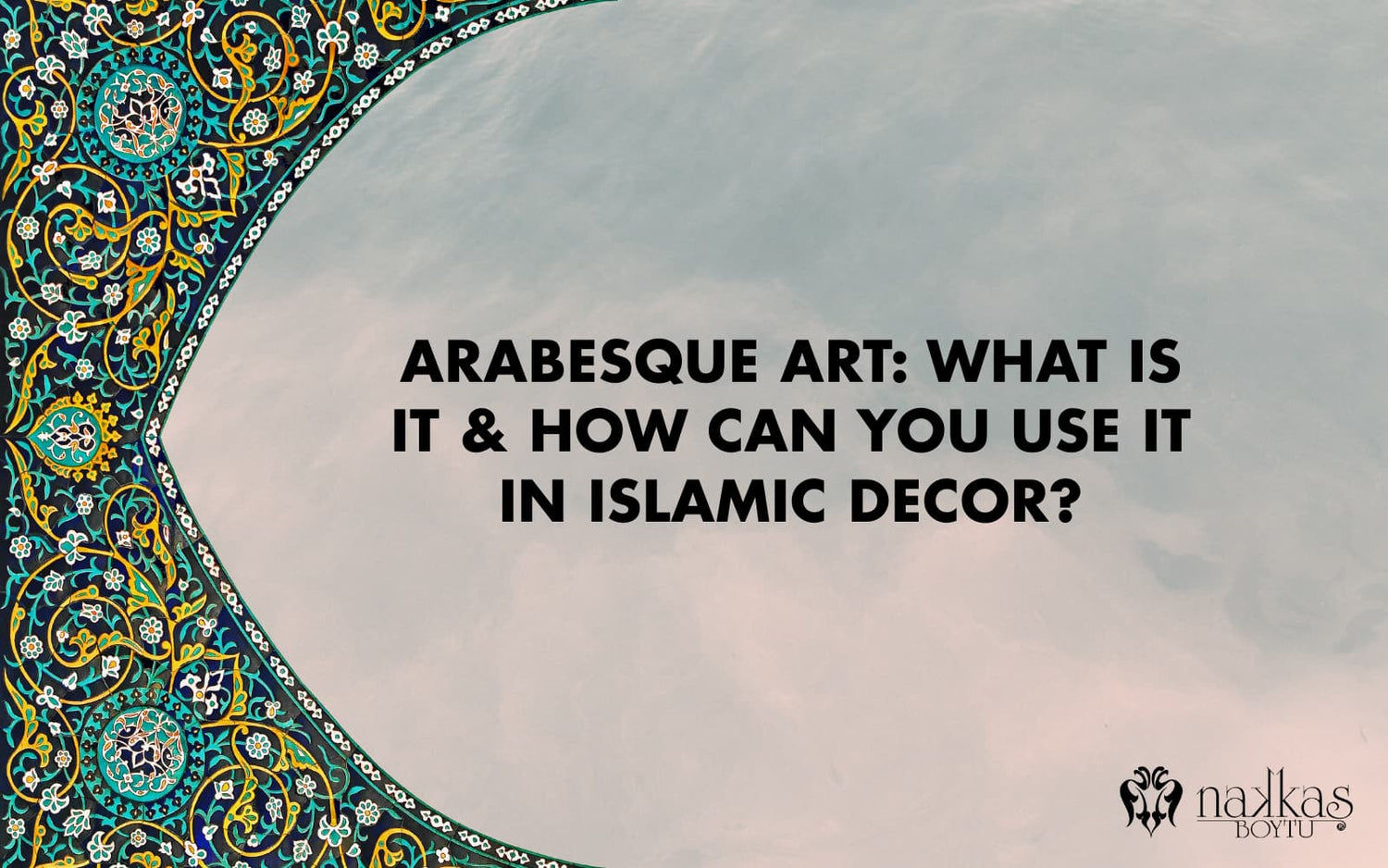arabesque art using in islamic decor