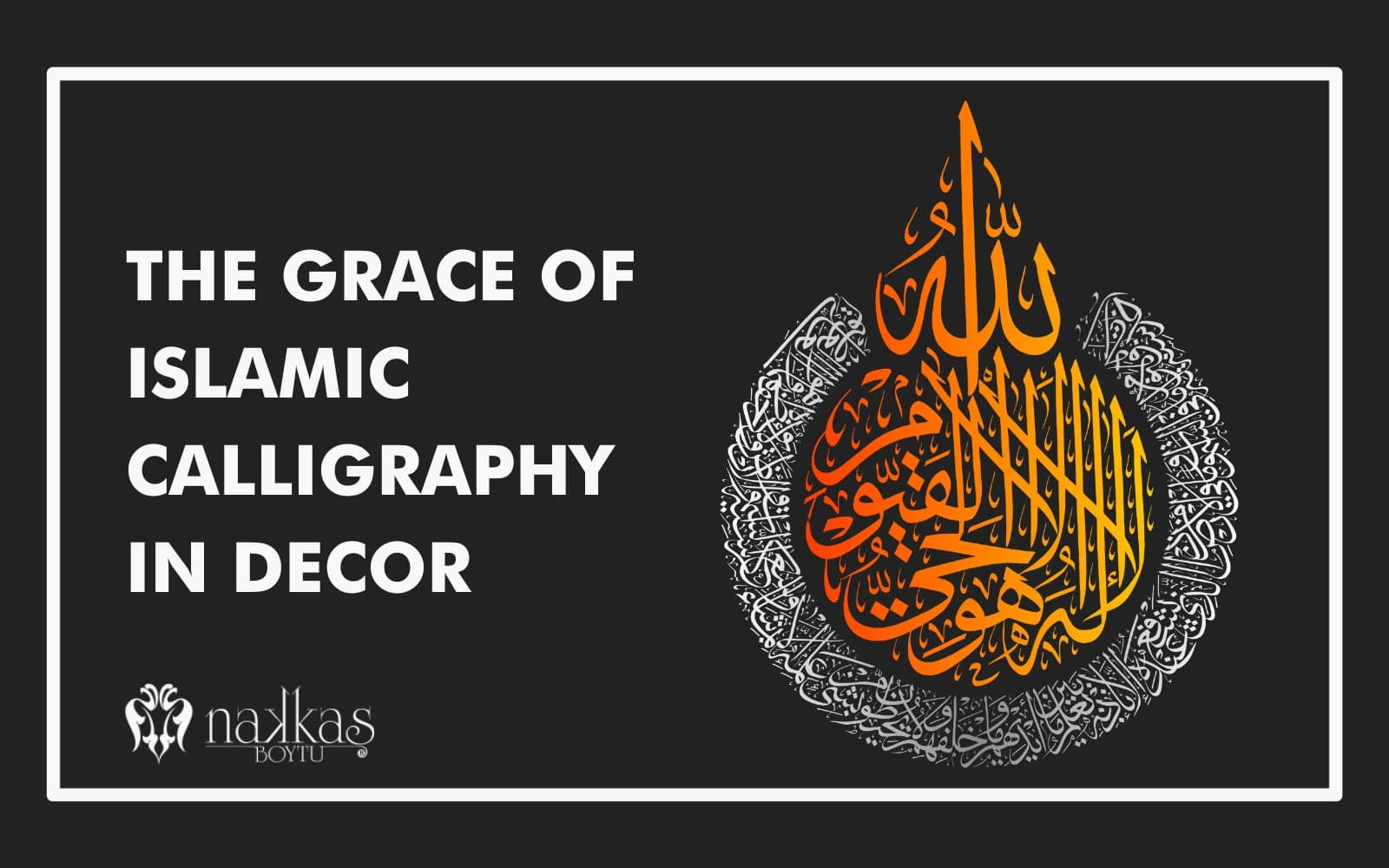 The Grace of Islamic Calligraphy in Decor