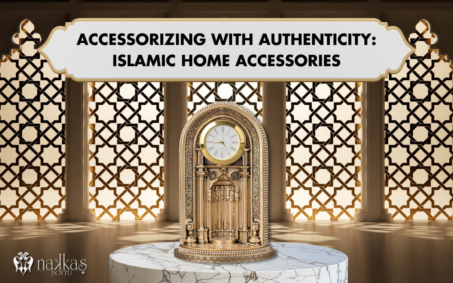 Accessorizing with Authenticity: Islamic Home Accessories